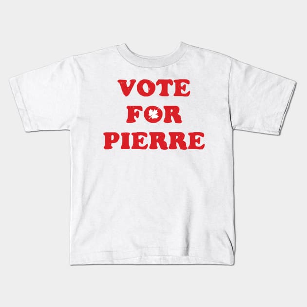 VOTE FOR PIERRE POILIEVRE Kids T-Shirt by Howchie